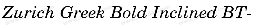 Zurich Greek Bold Inclined BT字体转换